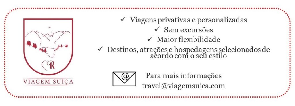 Viagem Suíça: viagens privativas e sob medida, sem excursões, com acompanhamento em português